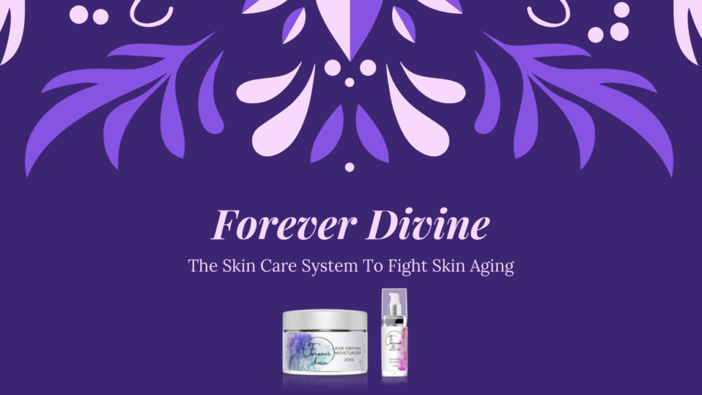 Forever Divine Fight Skin Aging with This New Skincare System